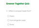 Greener together quiz